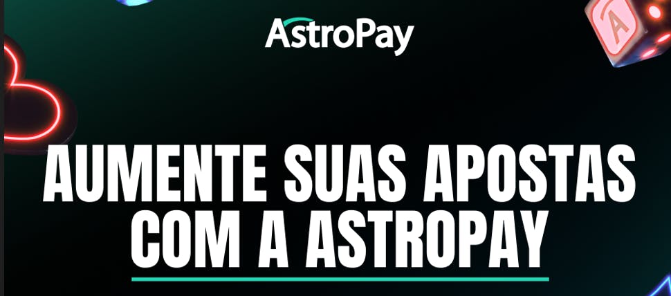 AstroPay se torna carteira digital favorita dos apostadores