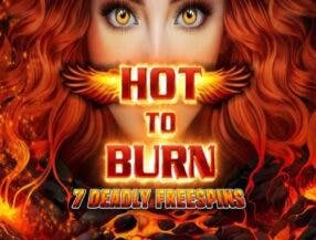 Hot to Burn 7 Deadly Free Spins