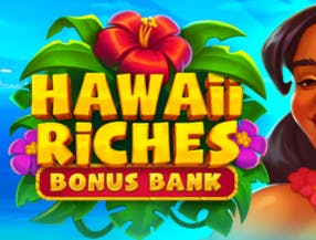 Hawaii Riches