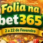 bet365 Brasil lança campanha de Carnaval “Folia na bet365”
